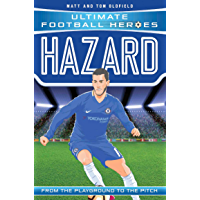Hazard (Ultimate Football Heroes) - Collect Them All!: From the Playground to the Pitch (English Edition)